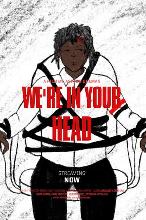 We’re In Your Head We’re In Your Head