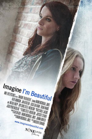 Imagine I'm Beautiful Imagine I'm Beautiful