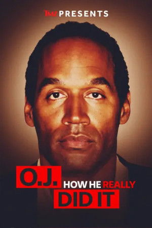TMZ Presents | O.J.: How He Really Did It