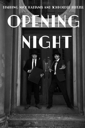 Opening Night Opening Night