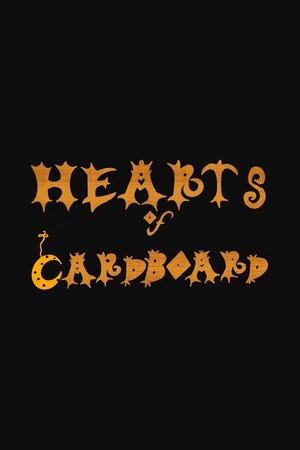 Hearts of Cardboard Hearts of Cardboard