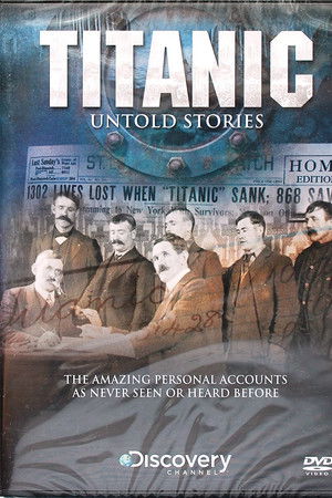 Titanic: Untold Stories