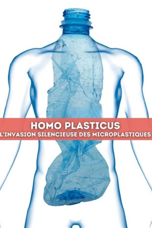 Homo Plasticus, l'invasion silencieuse des microplastiques Homo Plasticus, l'invasion silencieuse des microplastiques