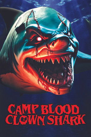 Camp Blood: Clown Shark Camp Blood: Clown Shark