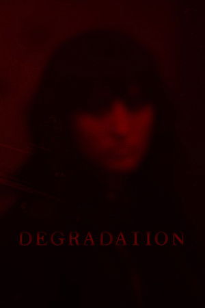 Degradation Degradation
