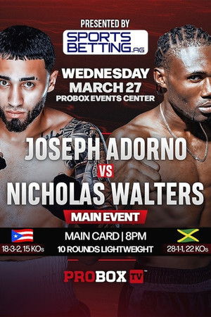 Joseph Adorno vs. Nicholas Walters Joseph Adorno vs. Nicholas Walters