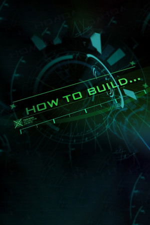 How to Build How to Build