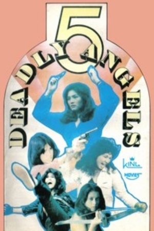 Five Deadly Angels Five Deadly Angels