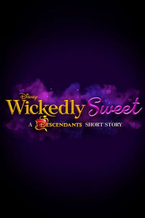 Wickedly Sweet: A Descendants Short Story Wickedly Sweet: A Descendants Short Story