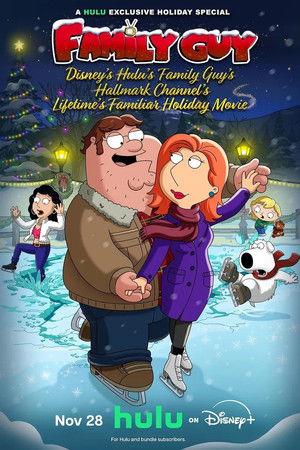 Disney's Hulu's Family Guy's Hallmark Channel's Lifetime's Familiar Holiday Movie