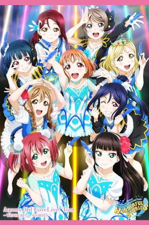 Aqours 3rd LoveLive! Tour ~WONDERFUL STORIES~ Aqours 3rd LoveLive! Tour ~WONDERFUL STORIES~