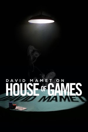 David Mamet on House of Games David Mamet on House of Games