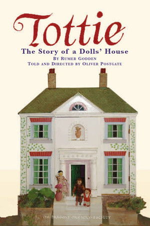 Tottie: The Story of a Doll's House Tottie: The Story of a Doll's House