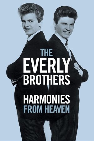 The Everly Brothers: Harmonies From Heaven The Everly Brothers: Harmonies From Heaven