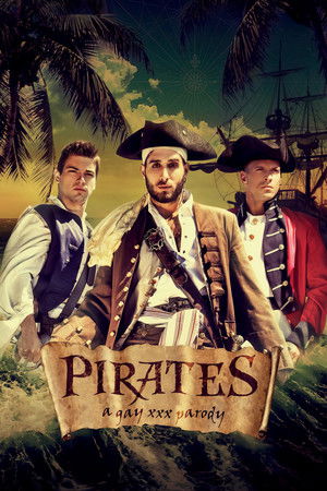 Pirates: A Gay XXX Parody Pirates: A Gay XXX Parody