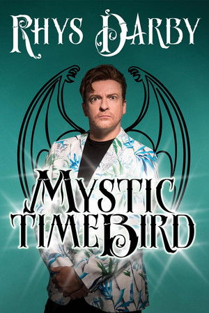 Rhys Darby: Mystic Time Bird Rhys Darby: Mystic Time Bird