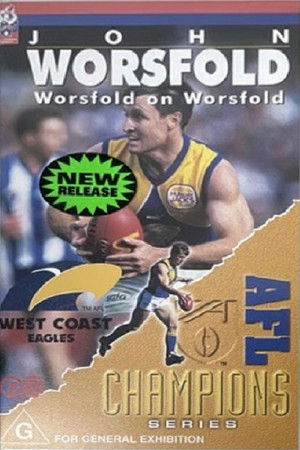 John Worsfold - Worsfold on Worsfold John Worsfold - Worsfold on Worsfold