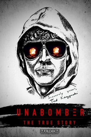 Unabomber: The True Story Unabomber: The True Story