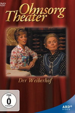 Ohnsorg Theater - Der Weiberhof Ohnsorg Theater - Der Weiberhof