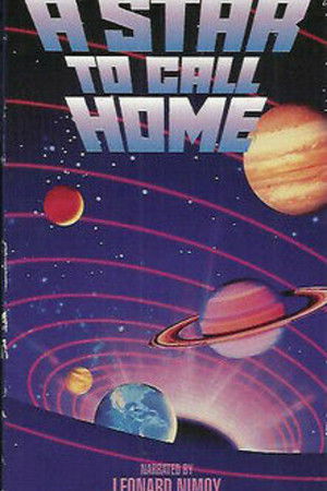 Symphony to the Planets: A Star to Call Home Symphony to the Planets: A Star to Call Home