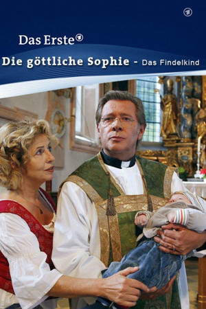 Die göttliche Sophie - Das Findelkind Die göttliche Sophie - Das Findelkind