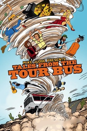 Mike Judge Presents: Tales from the Tour Bus Mike Judge Presents: Tales from the Tour Bus