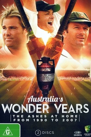 Australia's Wonder Years The Ashes At Home from 1990 to 2007 Australia's Wonder Years The Ashes At Home from 1990 to 2007