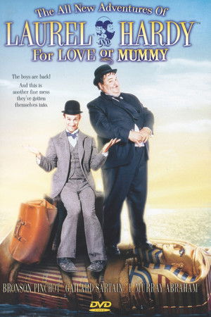 The All New Adventures of Laurel & Hardy in For Love or Mummy The All New Adventures of Laurel & Hardy in For Love or Mummy