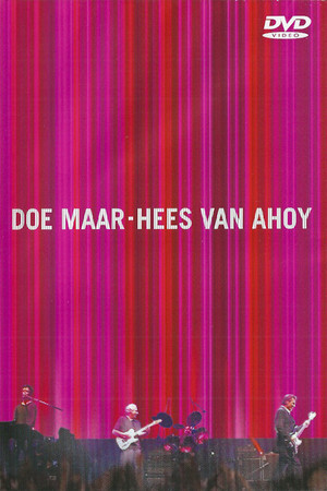 Doe Maar: Hees van Ahoy Doe Maar: Hees van Ahoy