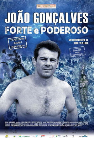 João Gonçalves - Forte e Poderoso