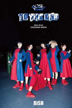 BiSH - TO THE END BiSH - TO THE END