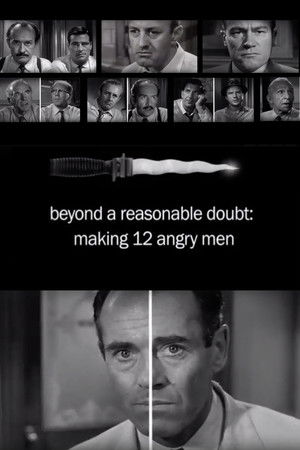 Beyond a Reasonable Doubt: Making '12 Angry Men' Beyond a Reasonable Doubt: Making '12 Angry Men'