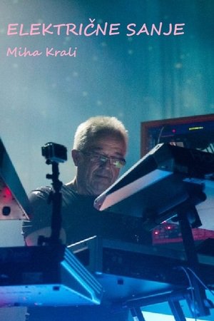 Electric Dreams - Miha Kralj Electric Dreams - Miha Kralj