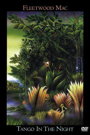Fleetwood Mac: Tango In The Night Fleetwood Mac: Tango In The Night