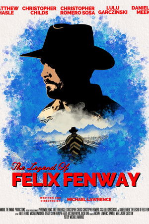 The Legend of Felix Fenway The Legend of Felix Fenway
