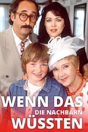 Wenn das die Nachbarn wüßten