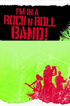 I'm in a Rock 'n' Roll Band!