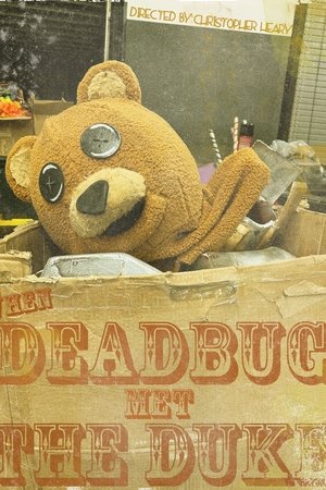 When DEADBUG Met The Duke When DEADBUG Met The Duke