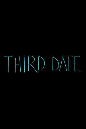 third date third date