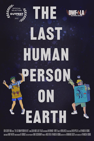 The Last Human Person on Earth