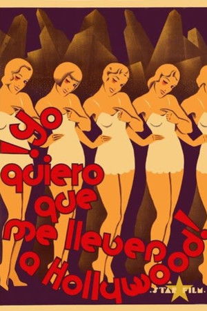 Yo quiero que me lleven a Hollywood Yo quiero que me lleven a Hollywood