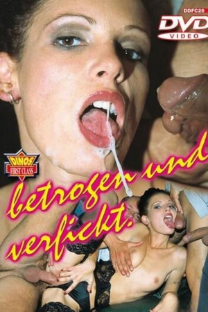 Betrogen und verfickt Betrogen und verfickt