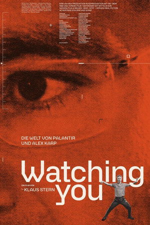 Watching You: The World of Palantir and Alex Karp Watching You: The World of Palantir and Alex Karp