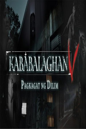 Kababalaghan V: Pagkagat Ng Dilim Kababalaghan V: Pagkagat Ng Dilim