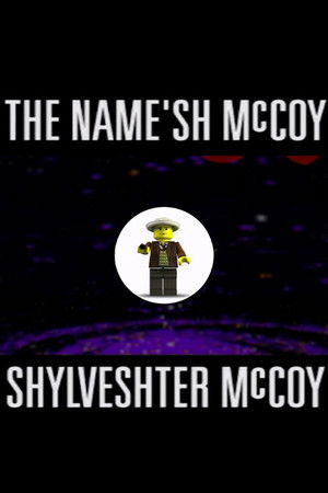 The Name'sh McCoy Shylveshter McCoy The Name'sh McCoy Shylveshter McCoy