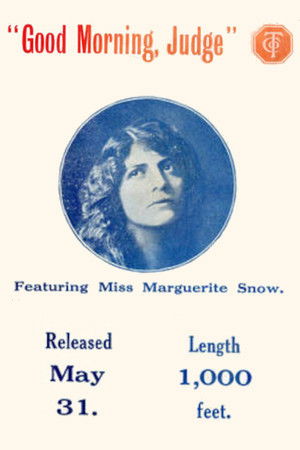 Good Morning, Judge Good Morning, Judge