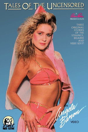 Tales of the Uncensored Tales of the Uncensored