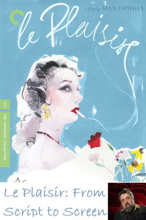 Le Plaisir: From Script to Screen Le Plaisir: From Script to Screen