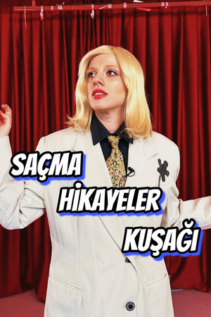 Saçma Hikayeler Kuşağı