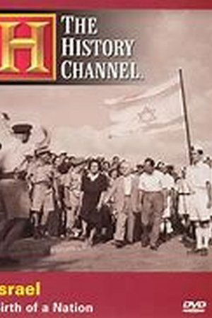 Israel: Birth of a Nation Israel: Birth of a Nation